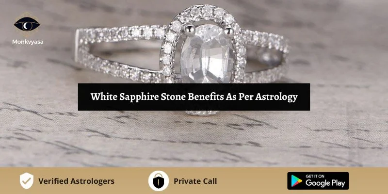 White Sapphire Stone Benefits